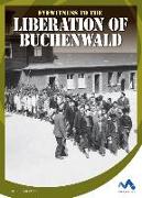 Eyewitness to the Liberation of Buchenwald