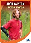 Aron Ralston: Pinned in a Canyon