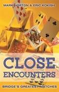 Close Encounters Book 1: Bridge's Greatest Matches (1964 to 2001)
