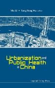 Urbanization and Public Health in China