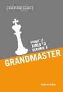 What It Takes to Become a Grandmaster