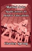 Martial Arts: Applications in Higher Education