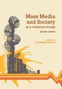 Mass Media and Society in a Changing World (Revised Edition)