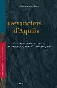 Devanciers d'Aquila: Première Publication Intégrale Du Texte Des Fragments Du Dodécaprophéton