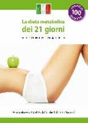 La dieta metabolica dei 21 giorni -L' Original - (Edizione italiana)