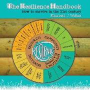 The Resilience Handbook: How to Survive in the 21st Century