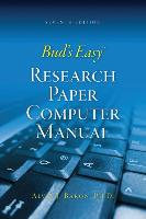 Bud's Easy Research Paper Computer Manual