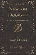 Newton Dogvane, Vol. 3 of 3