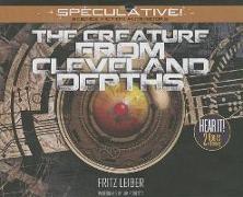 The Creature from Cleveland Depths