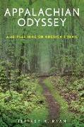 Appalachian Odyssey: A 28-Year Hike on America's Trail