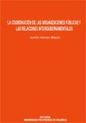 La coordinación de las organizaciones públicas y las relaciones intergubernamentales
