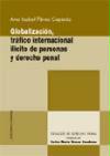 Globalización, tráfico internacional ilícito de personas y derecho penal