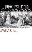 The Orient of the Boulevards: Eoticism, Empire, and Nineteenth-Century French Theater