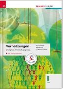 Vernetzungen - Geografie (Wirtschaftsgeografie) II HAK inkl. Übungs-CD-ROM