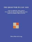 The Quasi-War in East Asia