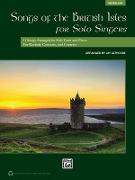 Songs of the British Isles for Solo Singers, Medium Low: 11 Songs Arranged for Solo Voice and Piano for Recitals, Concerts, and Contests