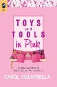 Toys and Tools in Pink