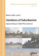 Variations of Suburbanism. Approaching a Global Phenomenon