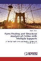 Form Finding and Structural Analysis of Cables with Multiple Supports