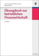 Übungsbuch zur Betrieblichen Finanzwirtschaft