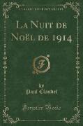 La Nuit de Noël de 1914 (Classic Reprint)