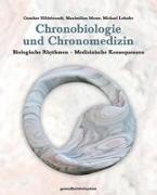 Chronobiologie und Chronomedizin