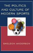 The Politics and Culture of Modern Sports