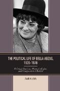 The Political Life of Bella Abzug, 1920-1976