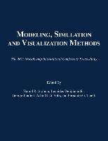 Modeling, Simulation and Visualization Methods