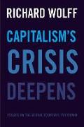 Capitalism's Crisis Deepens