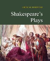 Critical Survey of Shakespeare's Plays