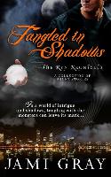 Tangled in Shadows: Kyn Kronicles Short Stories
