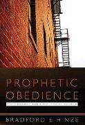 Prophetic Obedience