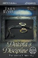 Dakota's Discipline [Portraits of Submission 4] (Siren Publishing Sensations)