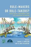 Rule-Makers or Rule-Takers?