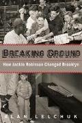 Breaking Ground: How Jackie Robinson Changed Brooklyn