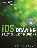 IOS Drawing: Practical Uikit Solutions (Black & White Edition)