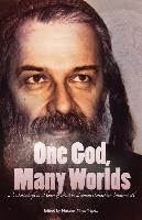 One God, Many Worlds: Teachings of a Renewed Hasidism: A Festschrift in Honor of Rabbi Zalman Schachter-Shalomi, Z?l