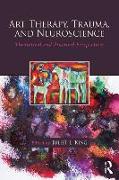 Art Therapy, Trauma, and Neuroscience