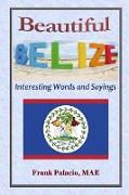 Beautiful Belize, Interesting Words and Sayings