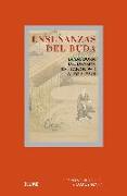 Enseñanzas del Buda : la sabiduría del dharma, del canon pali a los sutras