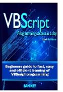 VBScript Programming Success in a Day