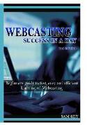 Webcasting Success in a Day