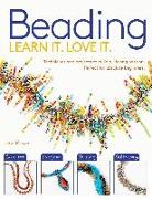 Beading: Techniques and Projects to Build a Lifelong Passion for Beginners Up