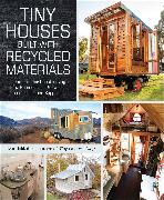 Tiny Houses Built with Recycled Materials