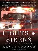 Lights and Sirens: The Education of a Paramedic