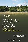 Beyond Magna Carta