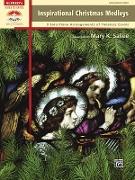 Inspirational Christmas Medleys: 9 Solo Piano Arrangements of Timeless Carols