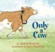 Only a Cow