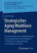 Strategisches Aging Workforce Management